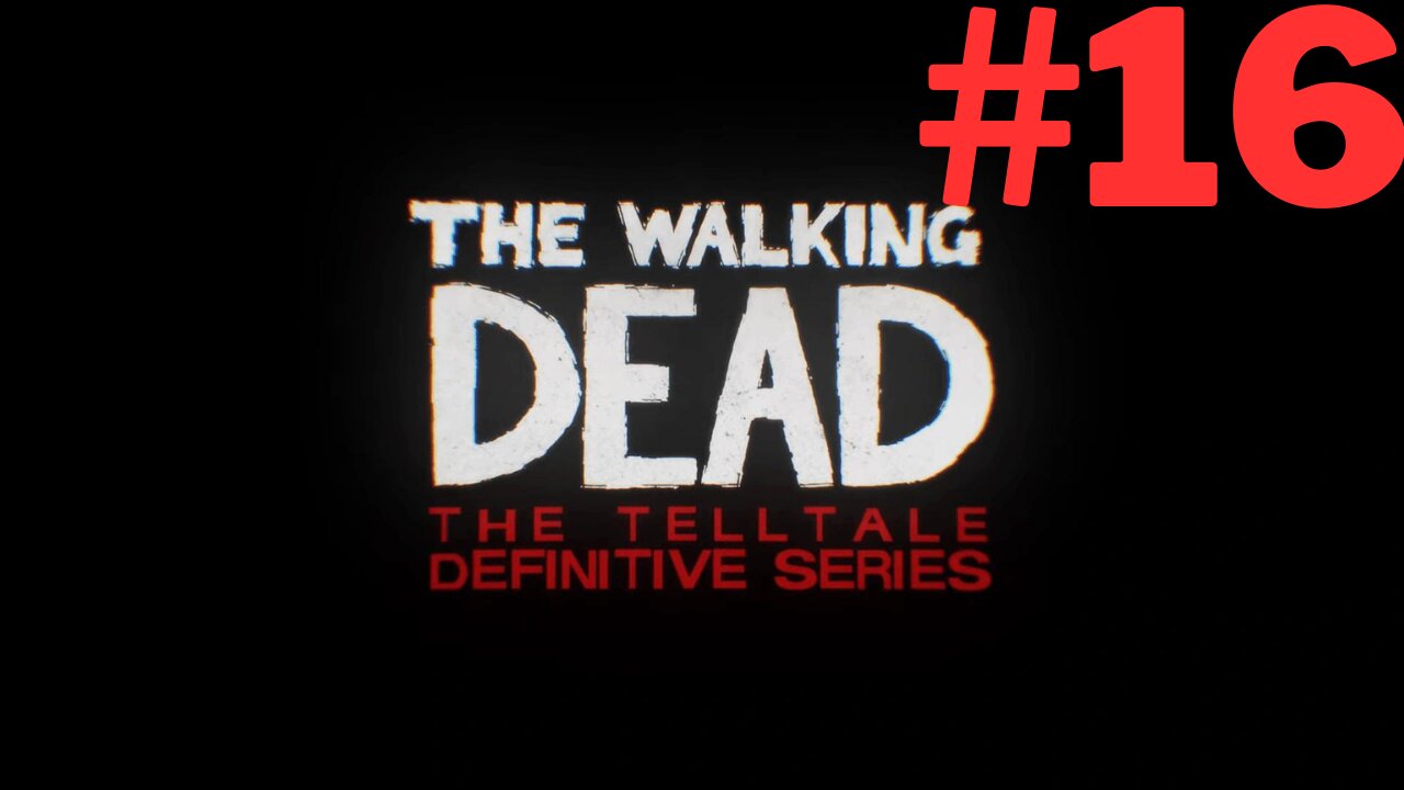 The Walking Dead: Telltale Part 16