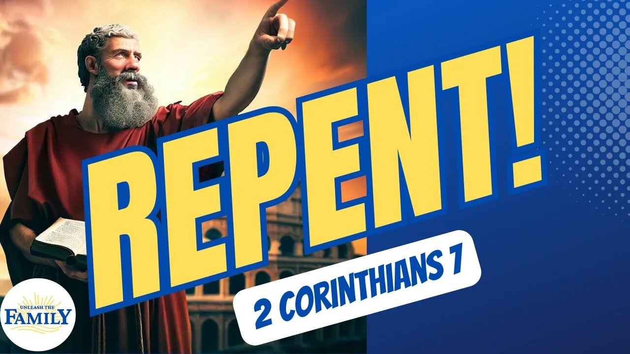 Repent with Godly Sorrow | 2 Corinthians 7