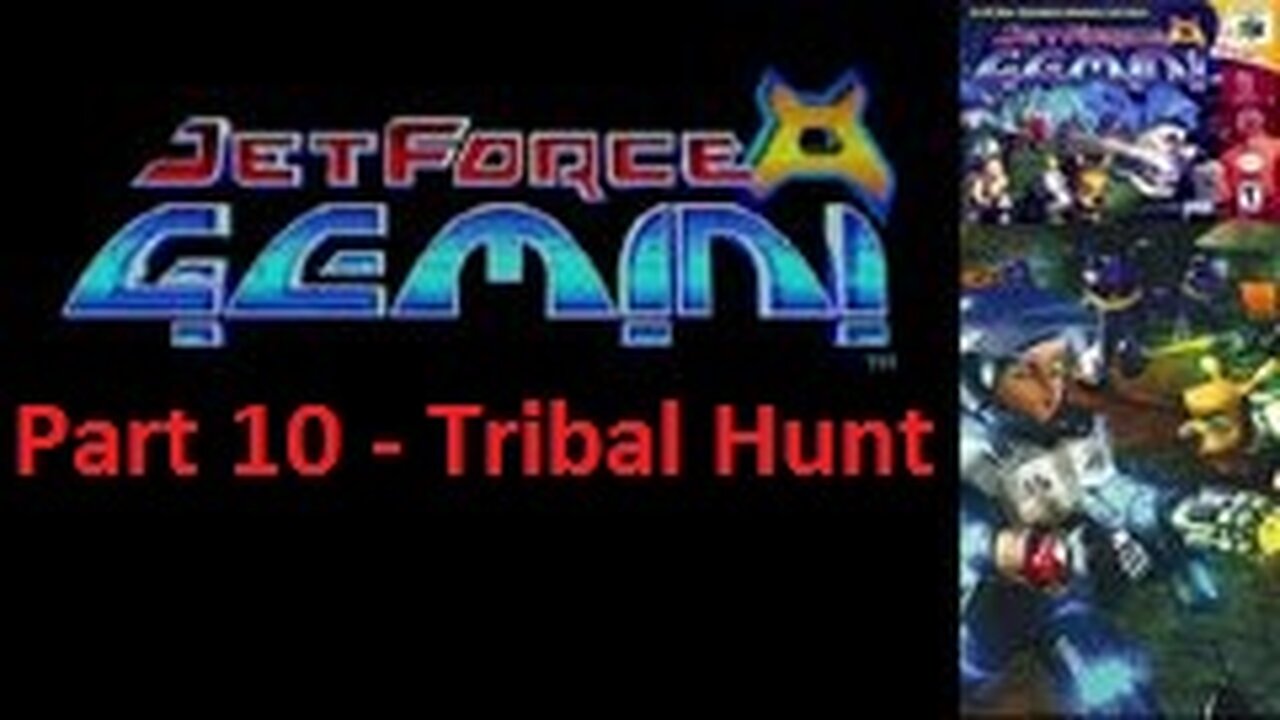 Jet Force Gemini Part 10 - Tribals hunt