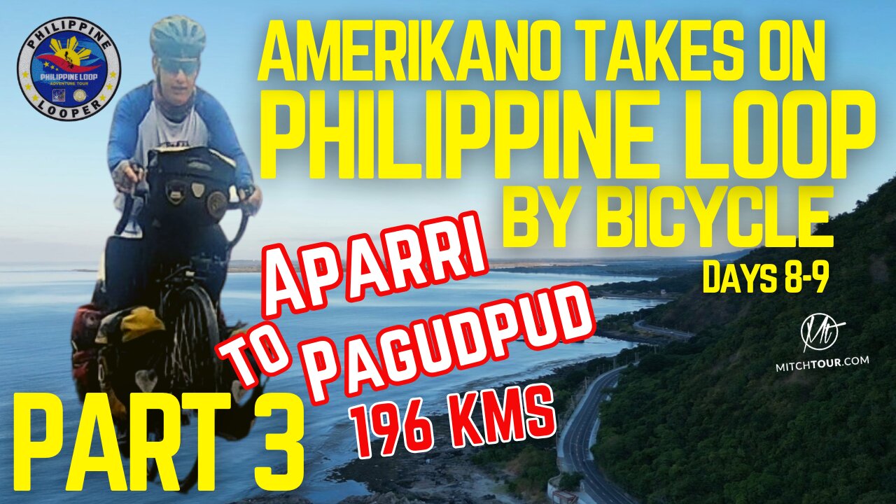 PART 3 -- AMERIKANO BICYCLES the PHILIPPINE LOOP -- Pagudpud