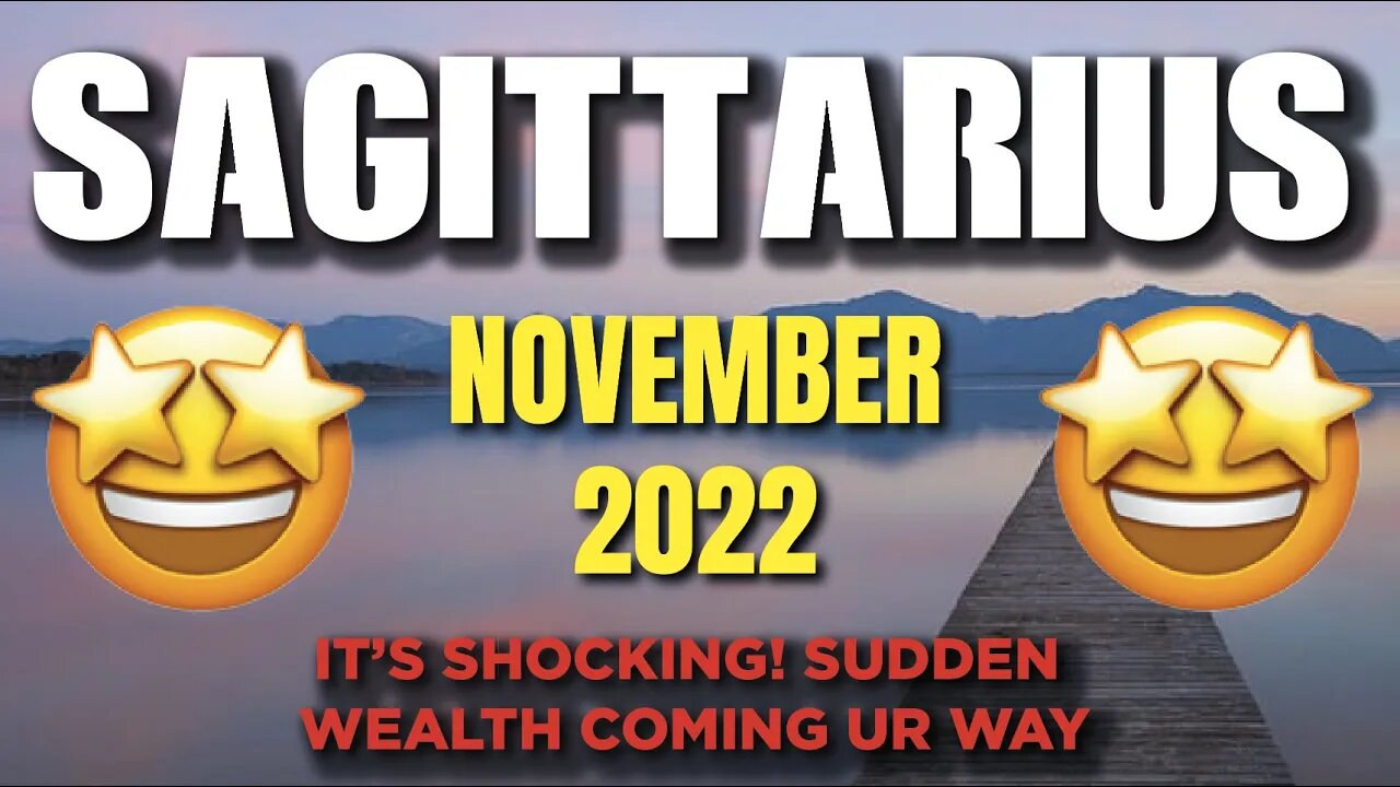 Sagittarius ♐ 😍🔥It’s SHOCKING! SUDDEN WEALTH COMING UR WAY!🔥 NOVEMBER 2022 ♐