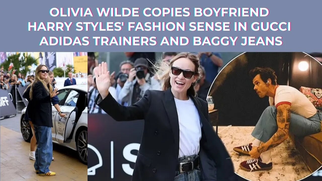 Olivia Wilde copies boyfriend Harry Styles' fashion sense in Gucci Adidas trainers and baggy jeans