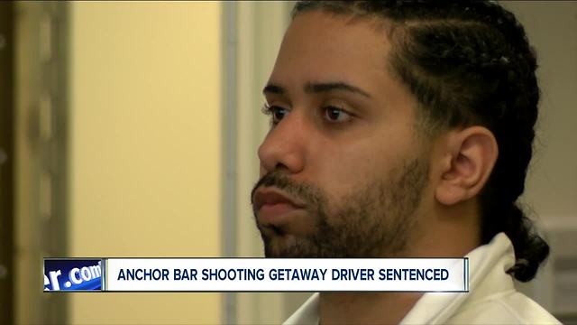 Getaway driver involved in Anchor Bar shooting sentenced