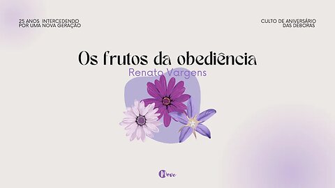 OS FRUTOS DA OBEDIÊNCIA - Jonas 3.1-10 | Renato Vargens