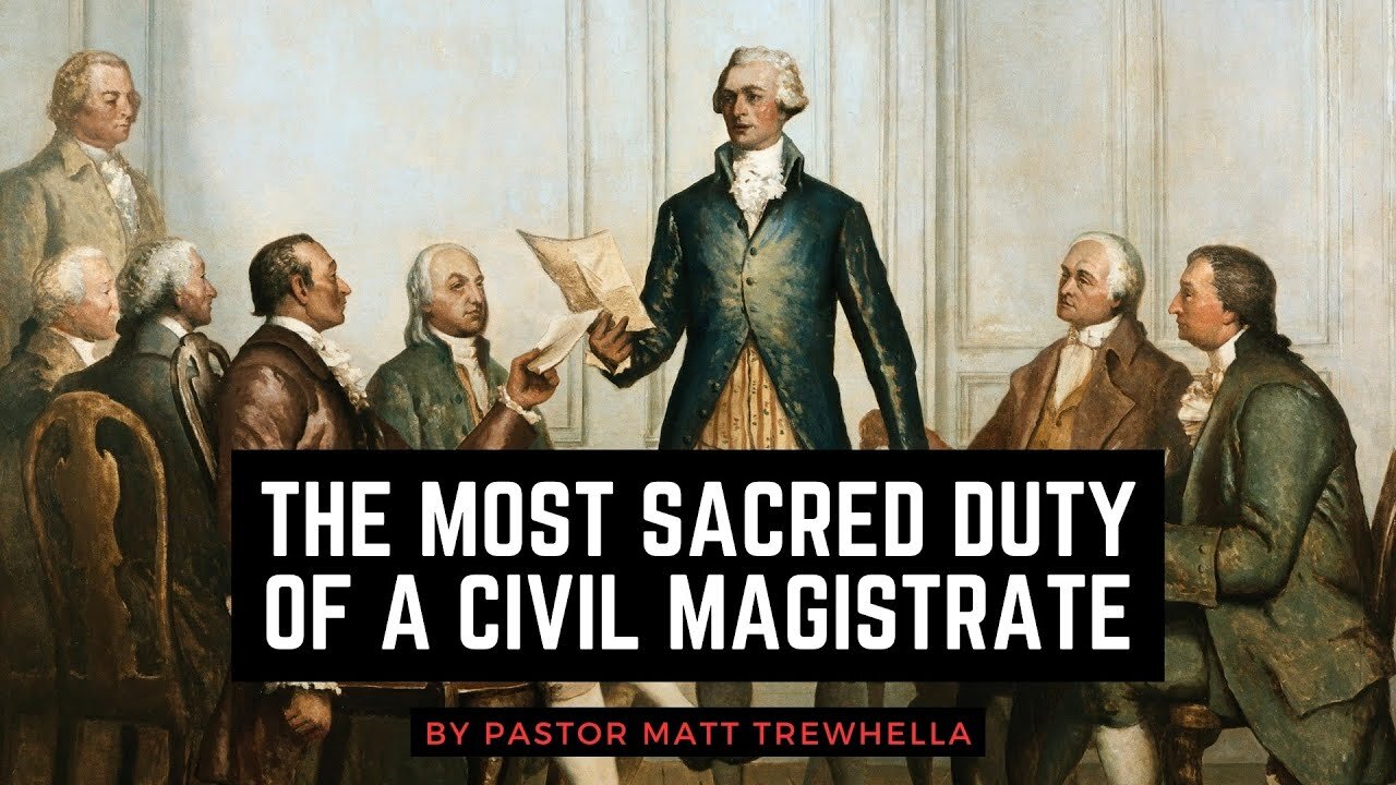 The Most Sacred Duty of a Civil Magistrate