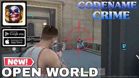 CODENAME CRIME GAMEPLAY NEW OPEN WORLD GAME FOR ANDROID/ios 2024 CBT