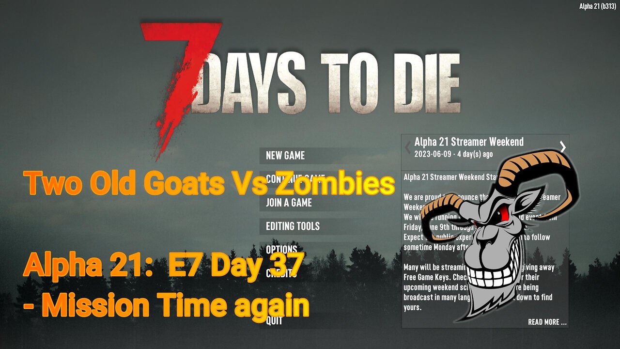 Two Old Goats vs Zombies - Day 37 | 7 Days To Die | Alpha 21.0 - E7 - Need mission money for water!