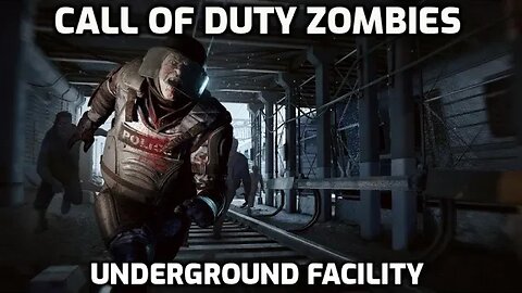 Underground Facility - Call Of Duty Zombies