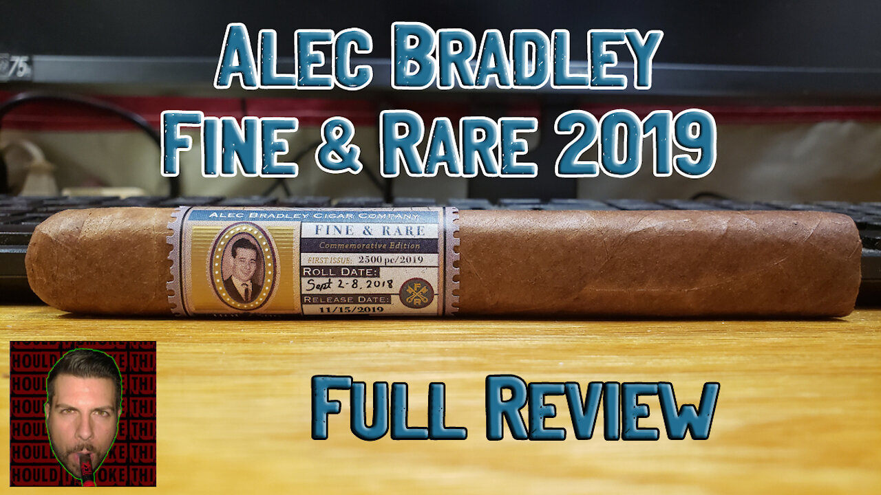 Alec Bradley Fine & Rare 2019 (Full Review) - Should I Smoke This