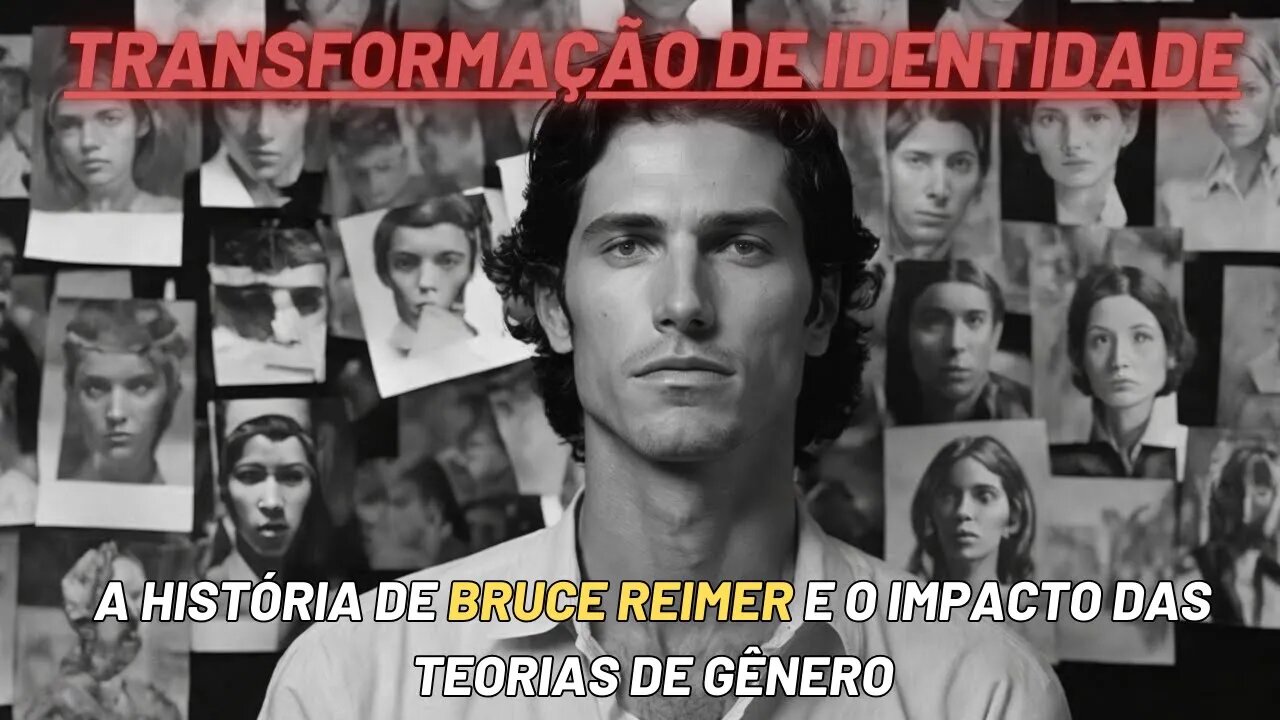 Transformação de Identidade: A História de Bruce Reimer e o Impacto das Teorias de Gênero