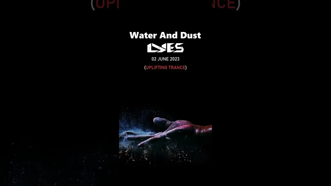 Water And Dust by Lyes (Breakdown Preview) [Coming Out 02 JUNE 2023]