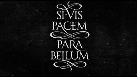 SIVIS PACEM PARA BELLUM