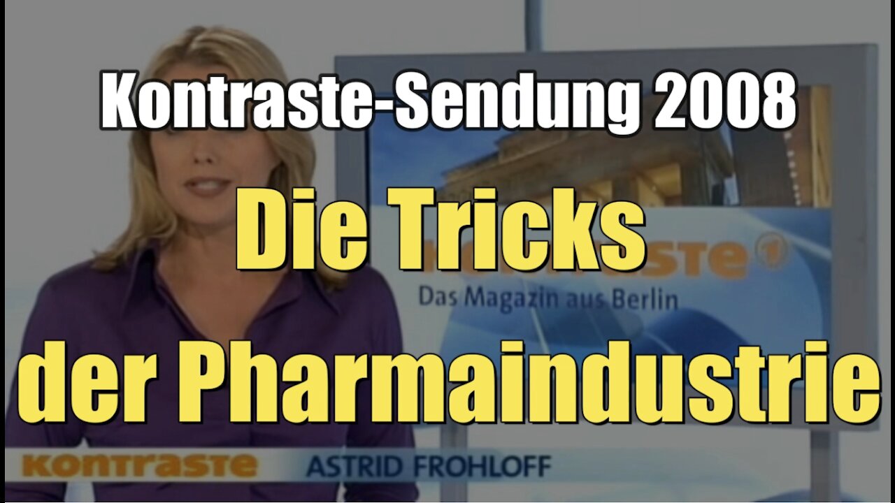 Die Tricks der Pharmaindustrie (Kontraste I 08.05.2008)