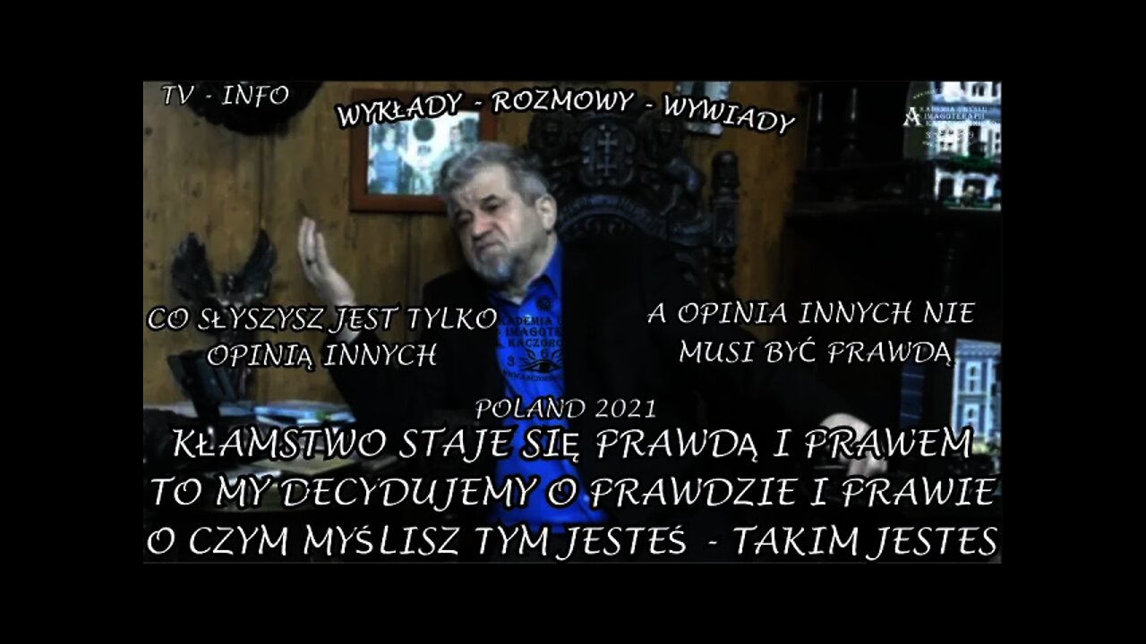 TO MY DECYDUJEMY, TO CO SŁYSZYSZ JEST TYLKO OPINIĄ A NIE PRAWDĄ -CZYM MYŚLISZ TY JESTEŚ /2021TV INFO