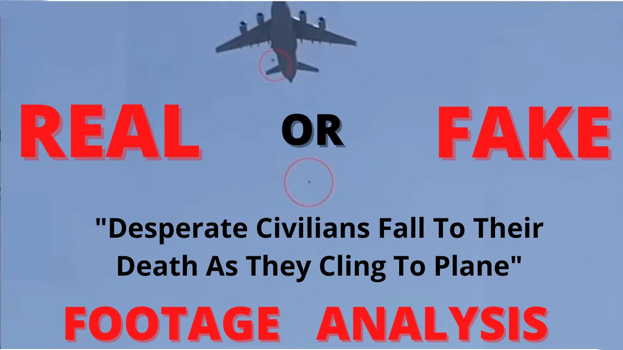 AFGHANISTAN # Military Plane People Falling Off (REAL or FAKE) Video Analysis