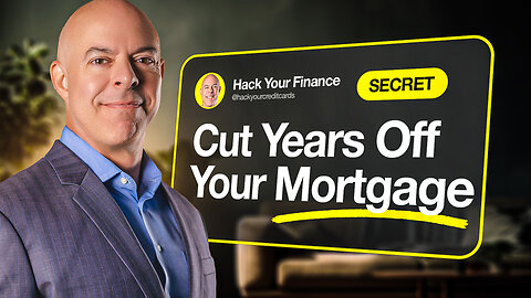 Cut Years Off Your Mortgage || Save Big with Simple Extra Payments! || Hack Your Finances