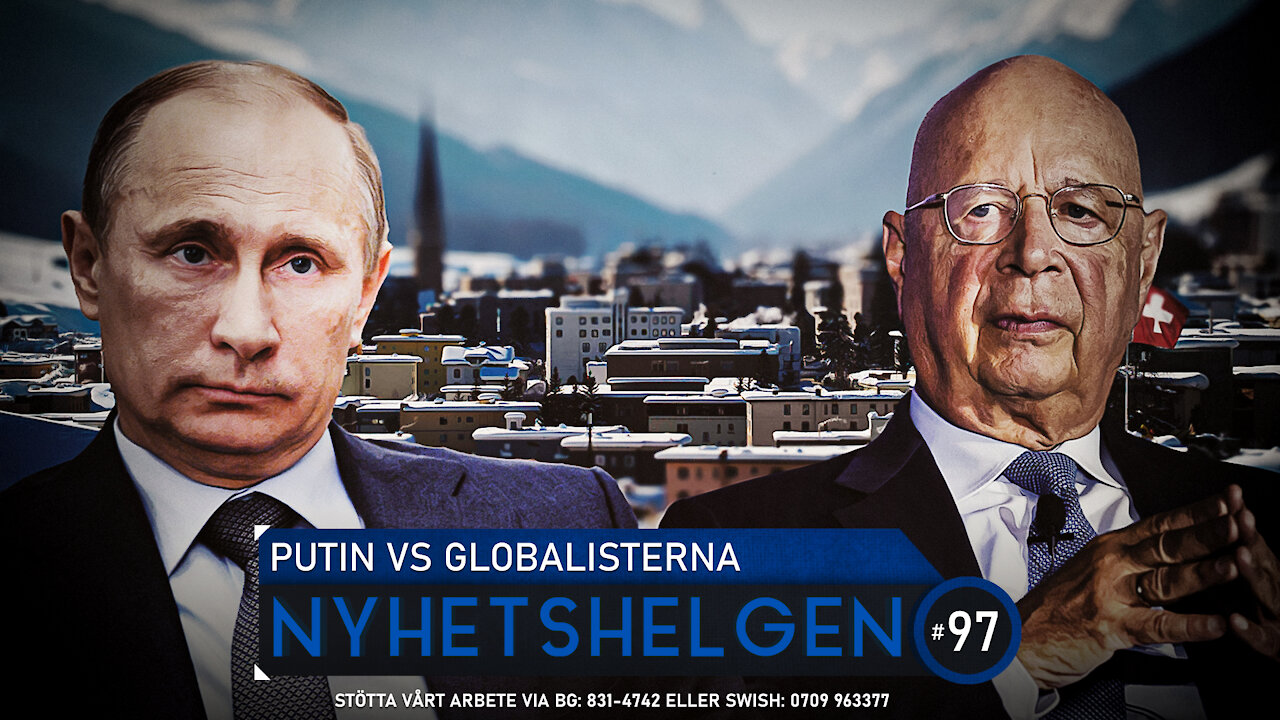 Nyhetshelgen #97 - Putin vs globalisterna, BLM prisas, S leker med elden