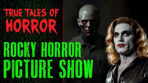 True Tales of Horror: ROCKY HORROR PICTURE SHOW