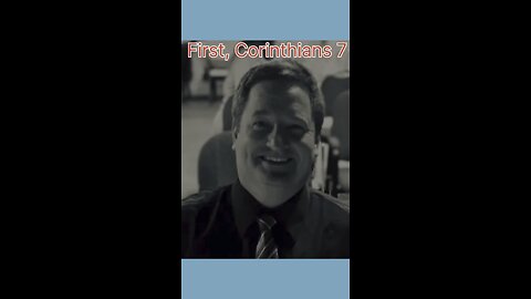 First Corinthians chapter 7, my pastor and Bobby Anderson