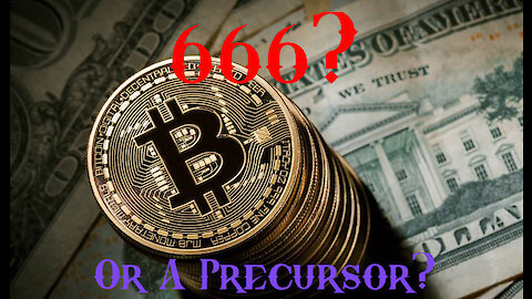 Bitcoin and the Mark of the Beast.