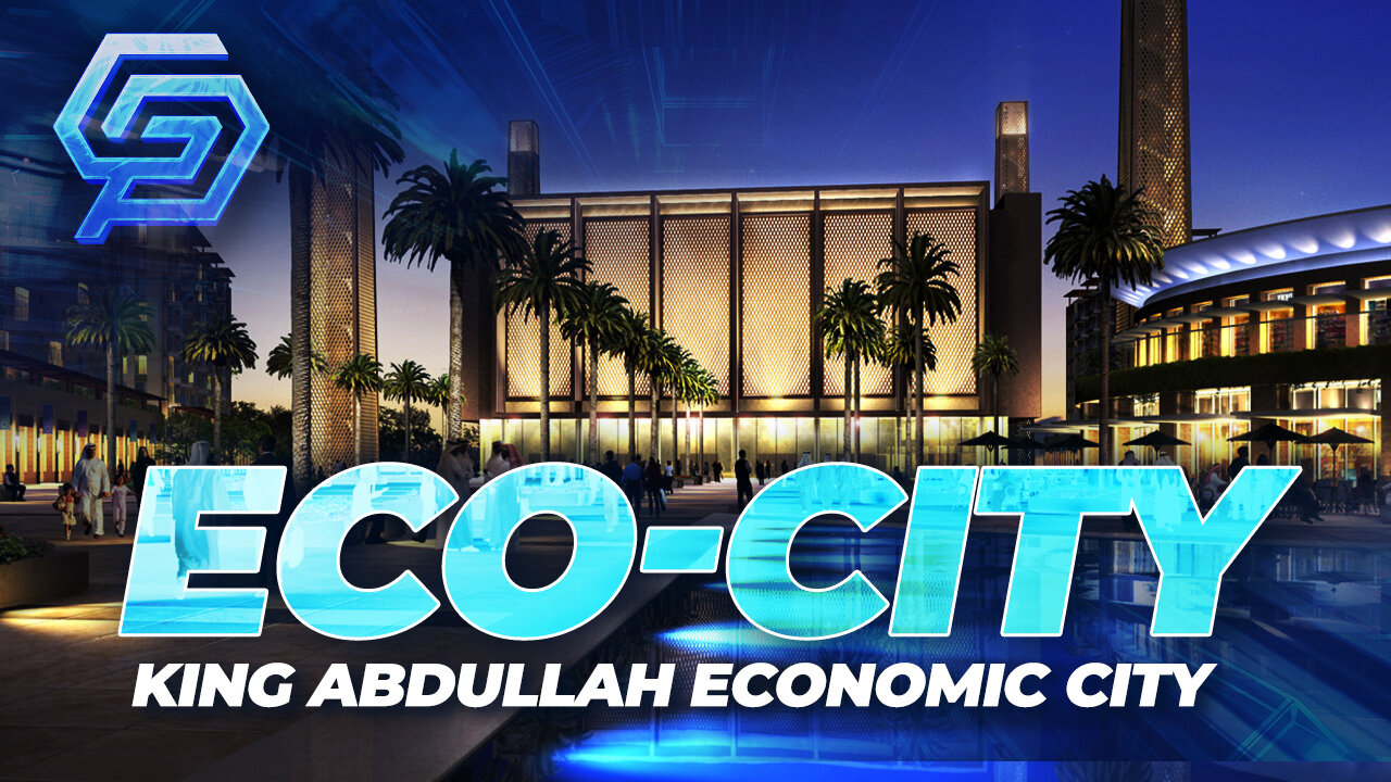 Inside Saudi Arabia’s Eco City: King Abdullah Economic City