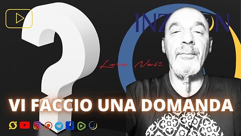 VI FACCIO UNA DOMANDA - Luca Nali