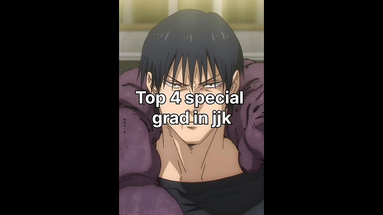 Top 4 special grade in jujutsu kaisen