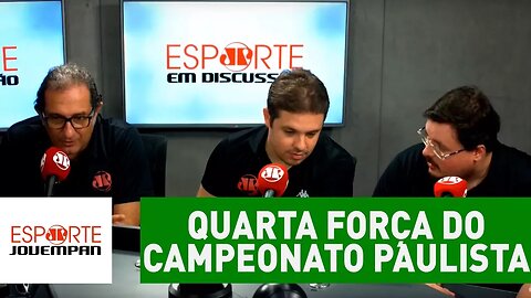 Quem é a QUARTA FORÇA deste Campeonato Paulista?