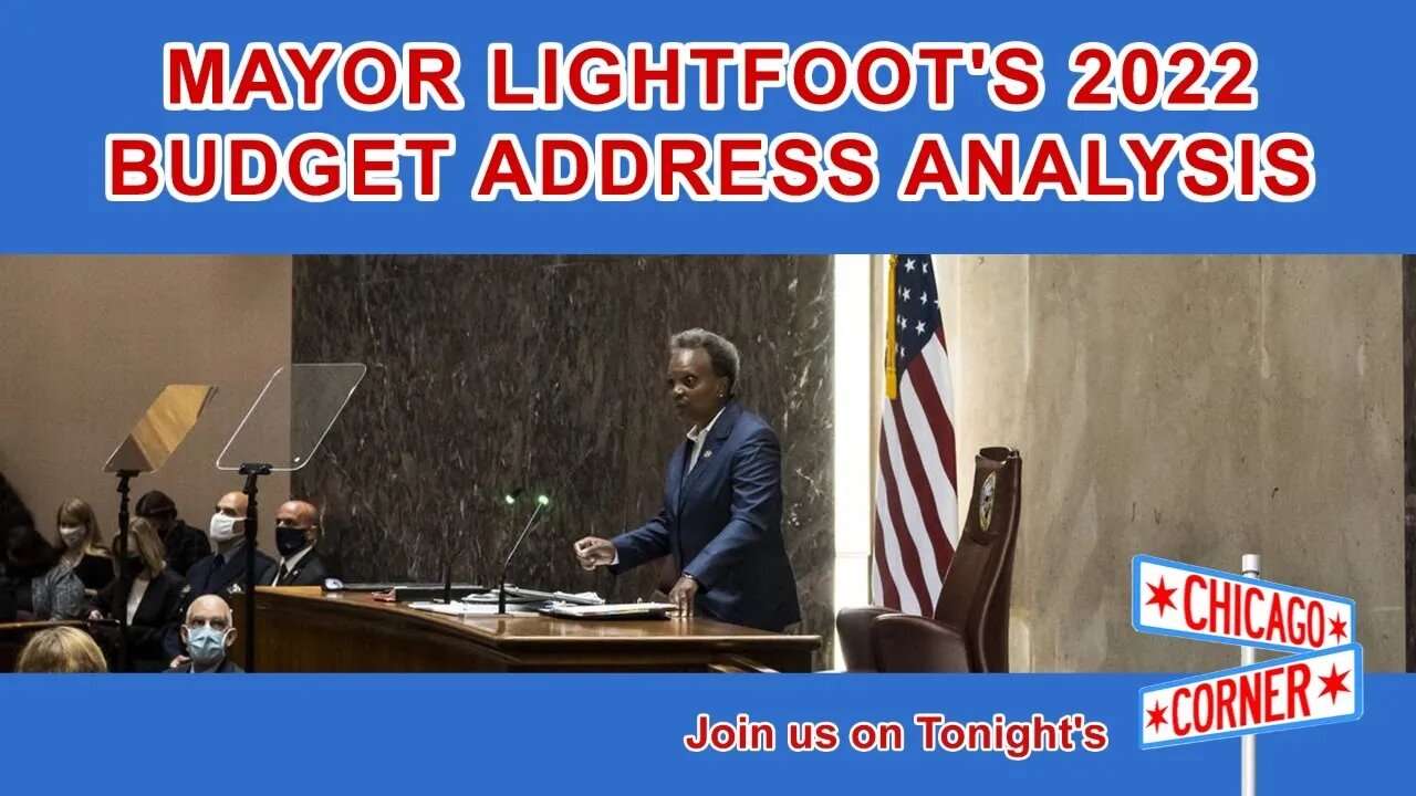 Mayor Lightfoot's 2022 Budget Address Analysis