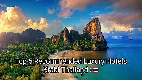 Top 5 Recommended Luxury Hotels Krabi Thailand 🇹🇭