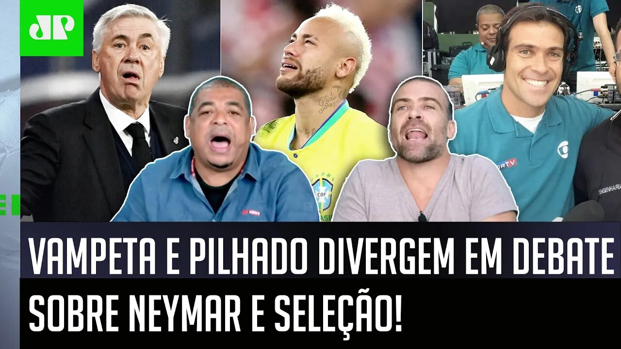 PEGOU FOGO! "QUÊ? Quando VOCÊ TAVA NA GLOBO..." Vampeta e Pilhado DIVERGEM sobre Neymar e Seleção!