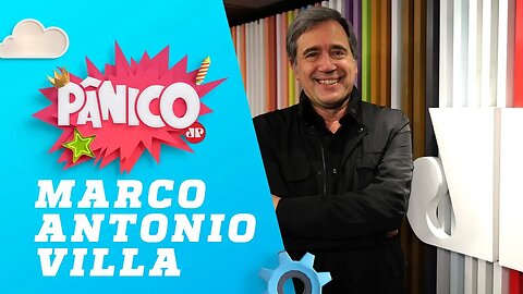 Marco Antonio Villa - Pânico - 25/10/18