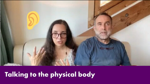 Talking to the physical body