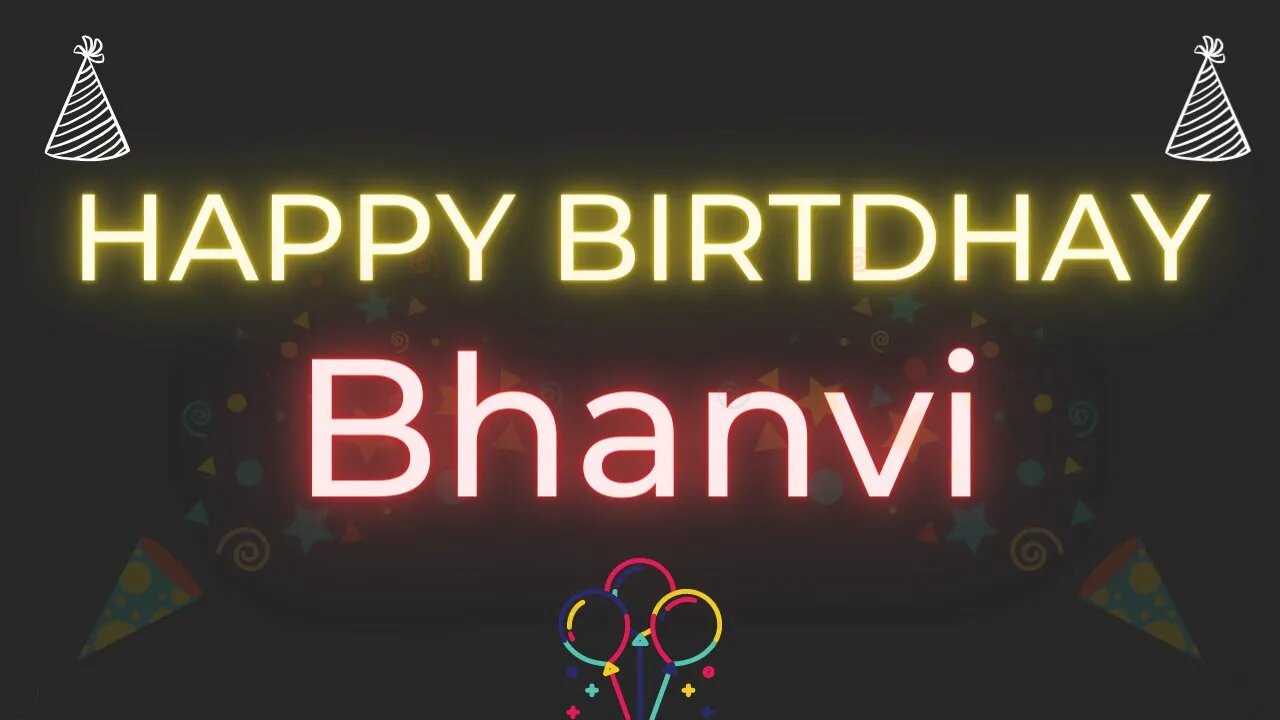Happy Birthday to Bhanvi - Birthday Wish From Birthday Bash