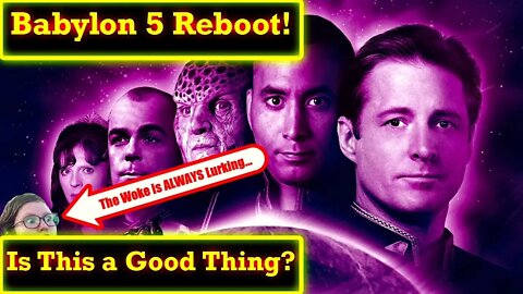 Babylon 5 Getting a "Ground Up" Reboot! Should We Be Excited or Afraid?