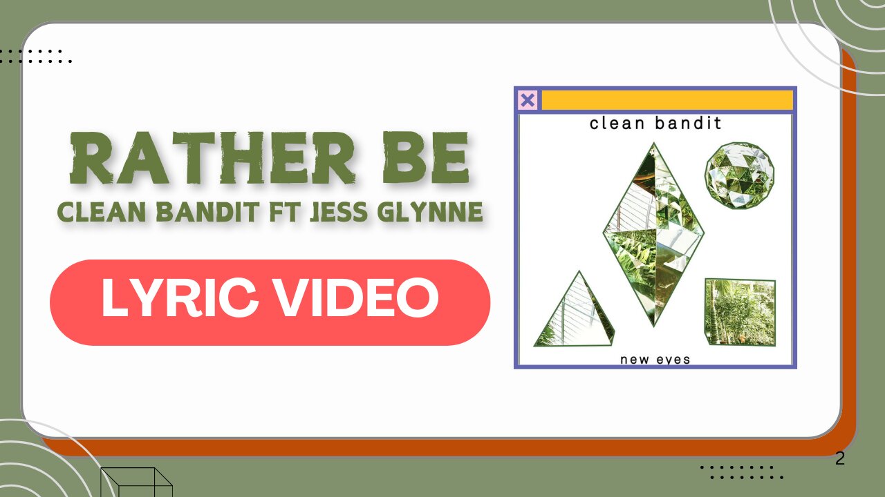 Rather Be - Clean Bandit ft Jess Glynne ( Lyrics Video )