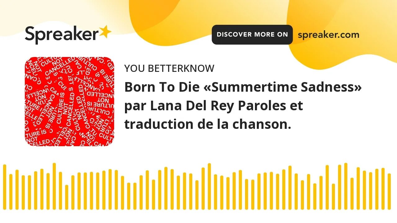 Born To Die «Summertime Sadness» par Lana Del Rey Paroles et traduction de la chanson.