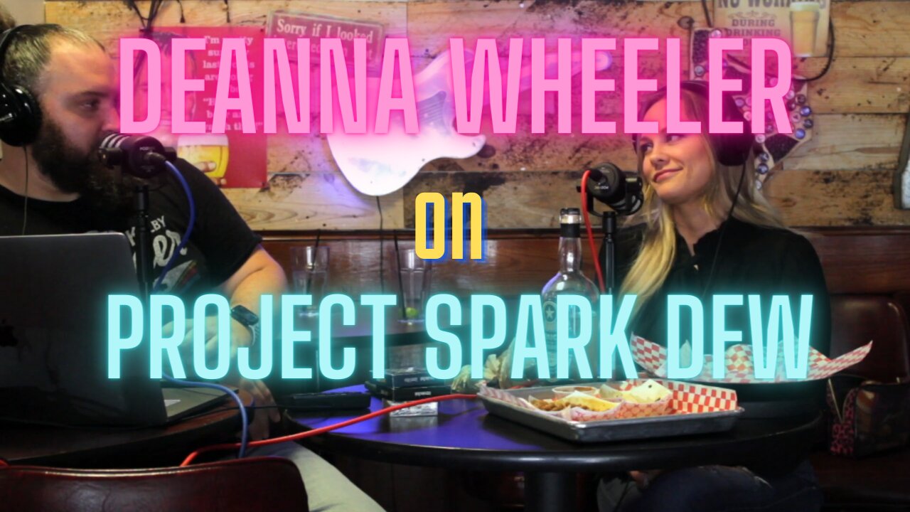 Deanna Wheeler on Project Spark DFW