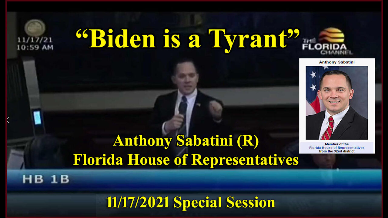 Rep. Anthony Sabatini refers to Biden as a "Tyrant"