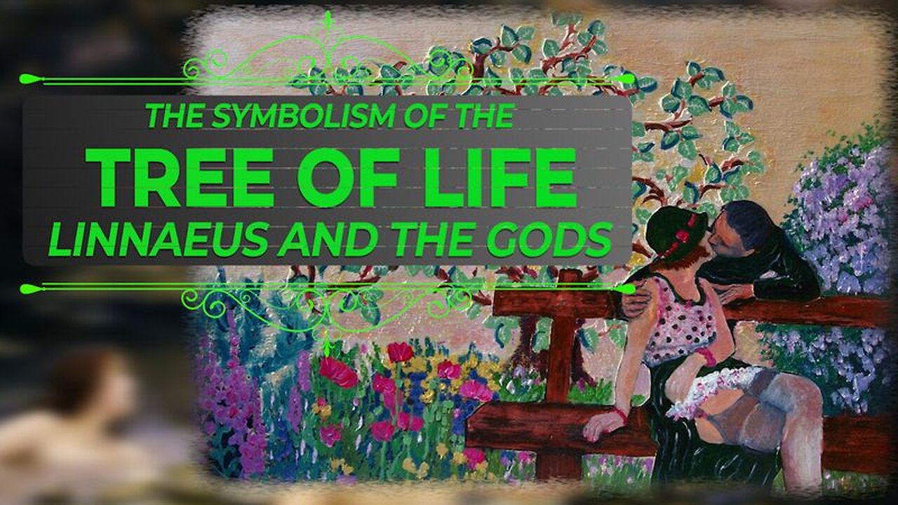 The Symbolism of The Tree of Life, Linnaeus and the Gods