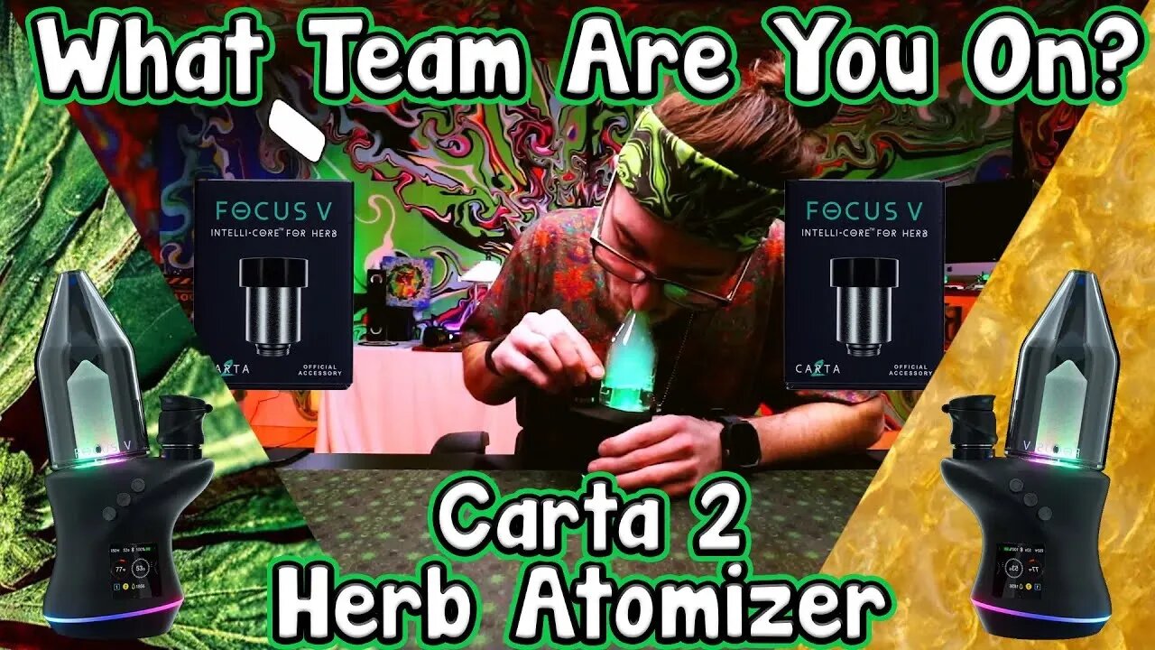 TEAM DAB or FLOWER Carta 2 Herb Atomizer Unbox & First Rips @ 350F 500F You'll Have To Choose