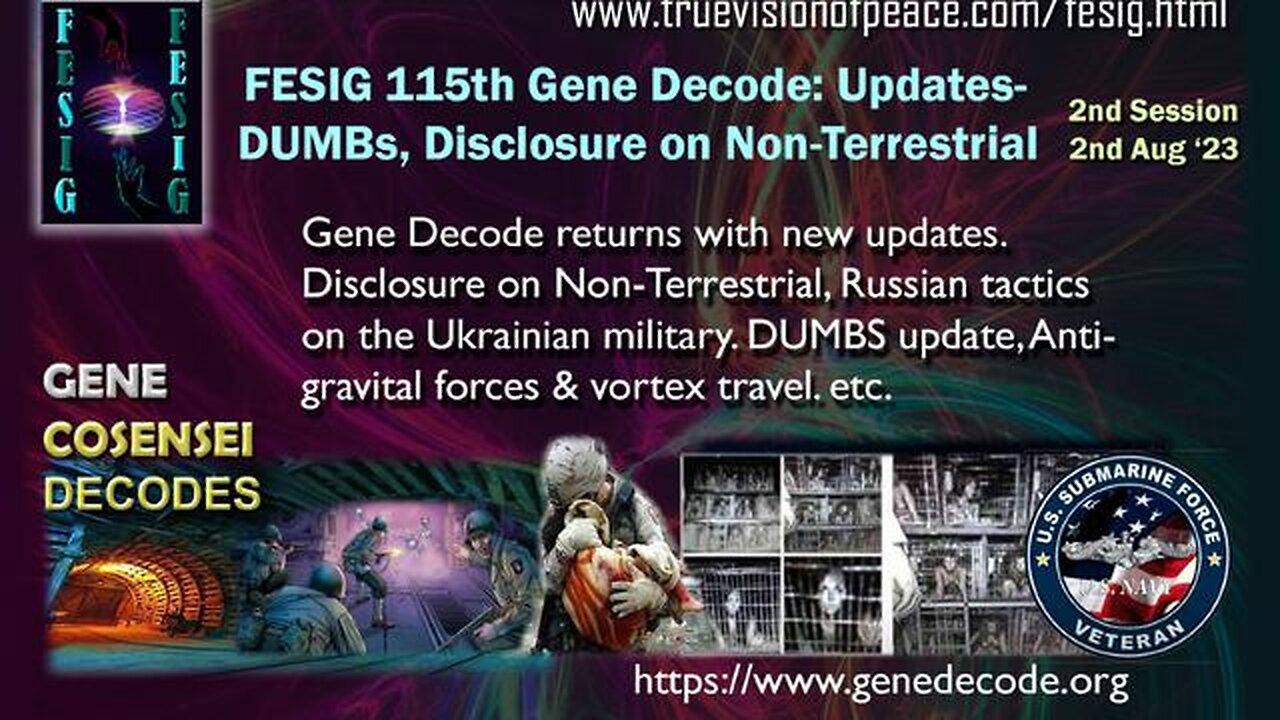 GENE DECODE: UPDATES - UKRAINE, DUMBS, DISCLOSURE NON-TERRESTRIAL & MORE