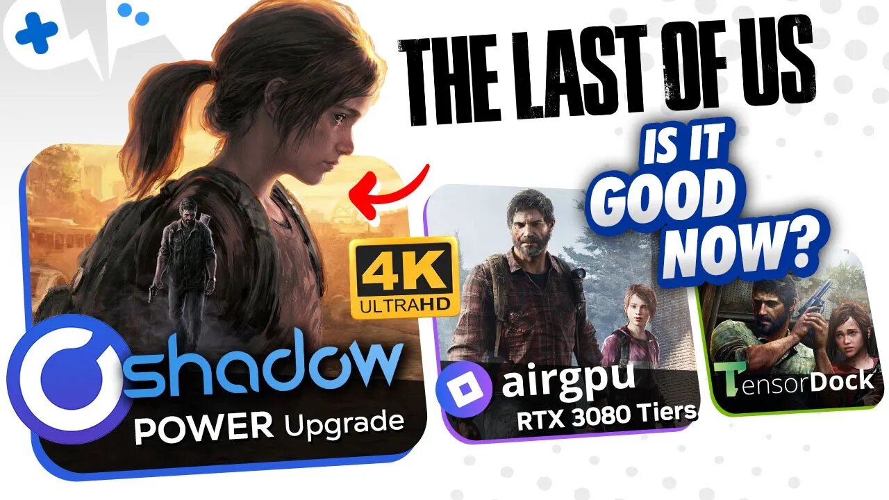 Revisiting The LAST of US on VARIOUS Cloud PCs | Update 1.1.0