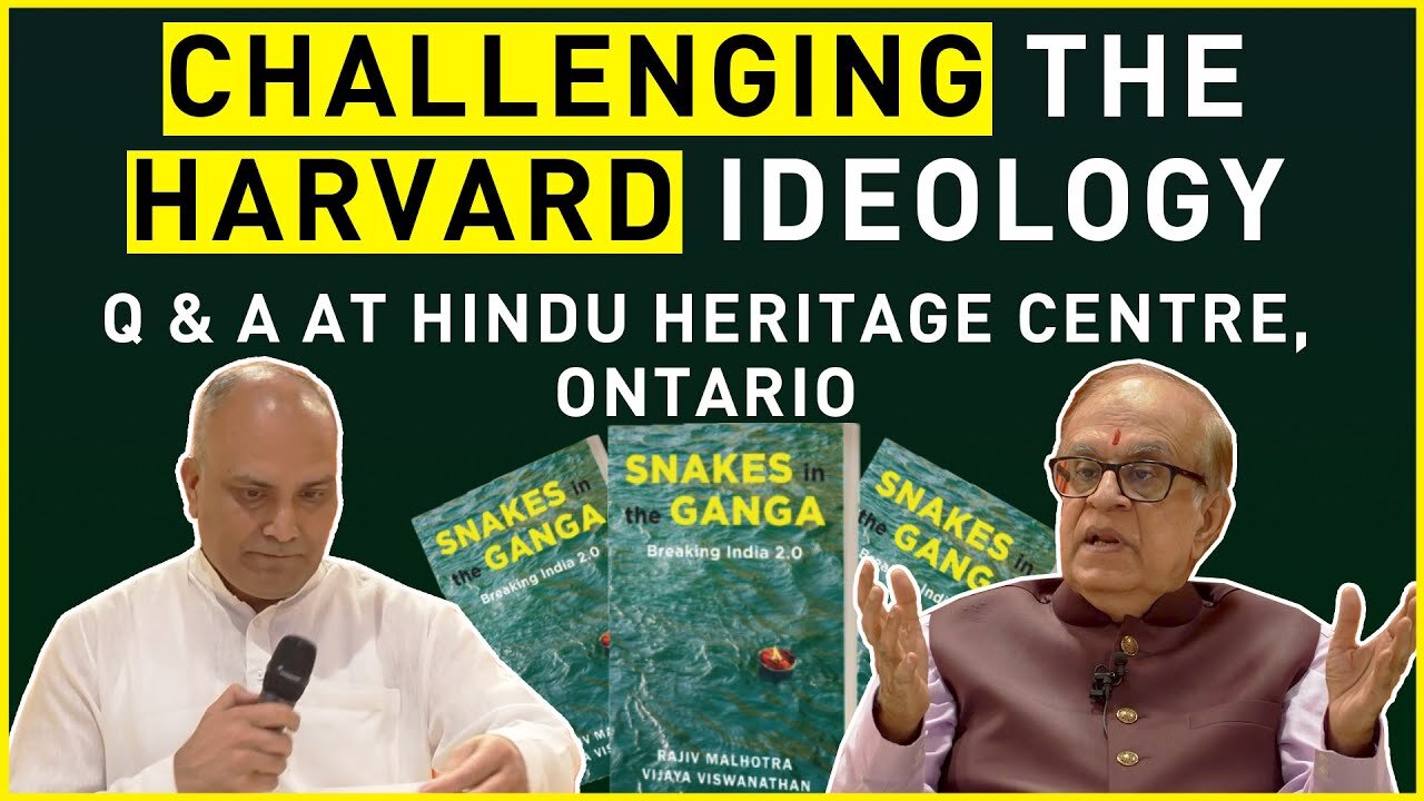 Challenging the Harvard ideology: Q & A at Hindu Heritage Centre, Ontario