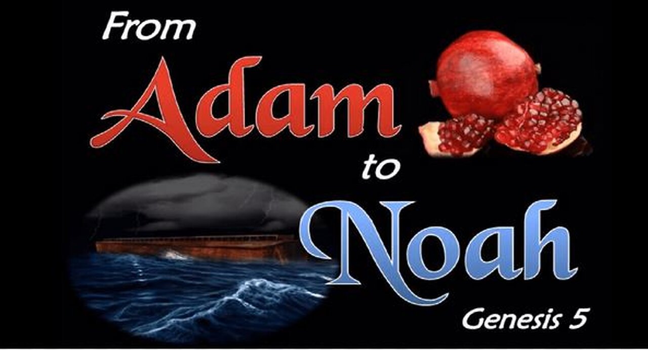 THE WORLD SLOGS TOWARD ARMAGEDDON - CHAPTER I-ADAM TO NOAH