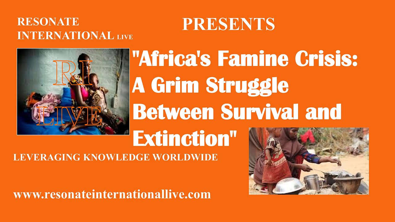 "Africa's Famine Crisis: A Grim Struggle Between Survival and Extinction"