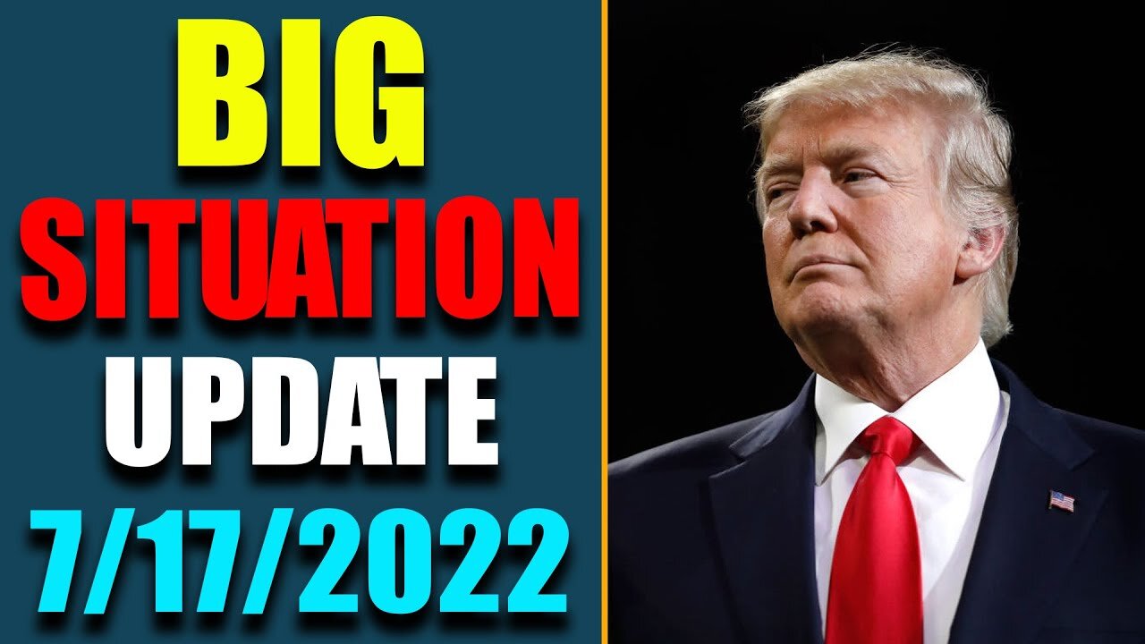 BIG SITUATION OF TODAY VIA JUDY BYINGTON & RESTORED REPUBLIC UPDATE AS OF JULY 17, 2022