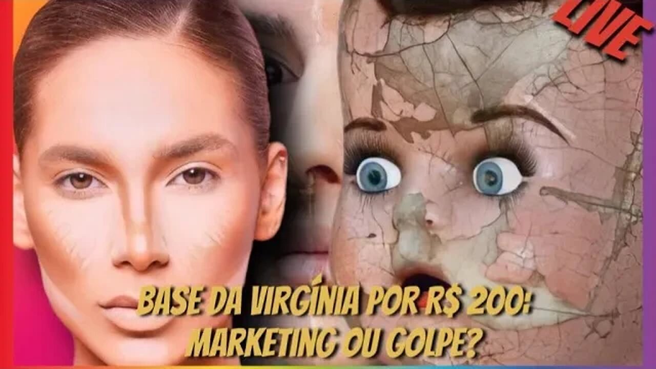 BASE DA VIRGÍNIA POR R$ 200: MARKETING OU GOLPE?