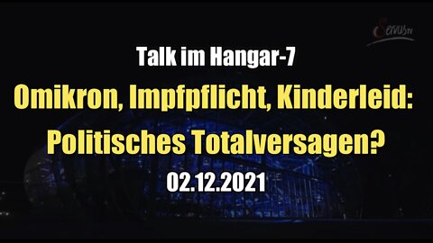 Omikron, Impfpflicht, Kinderleid: Politisches Totalversagen? (Servus TV I Talk im Hangar-7 I 02.12.2022)