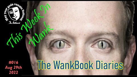 This Week In Wank - Ep. 16. FakeBookWank